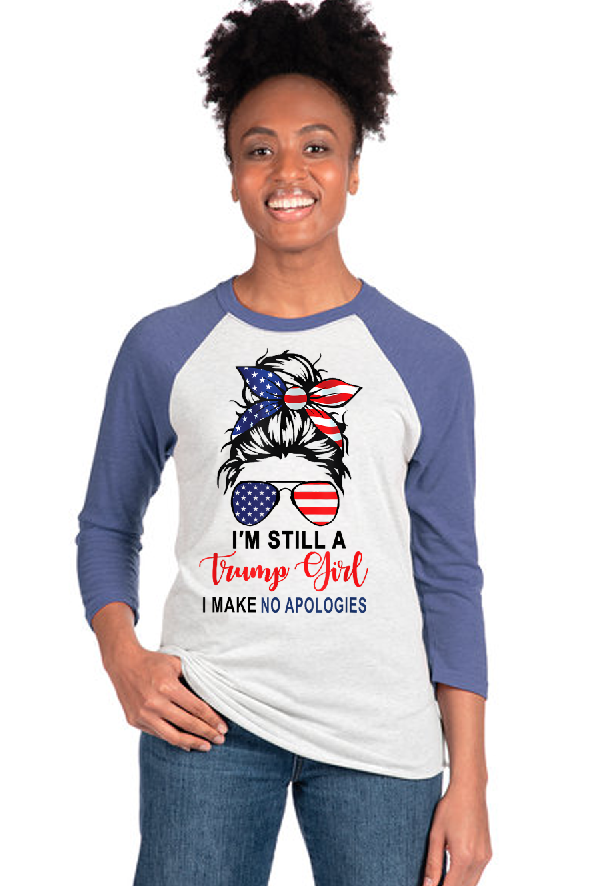 I'm Still a Trump Girl Raglan Tee