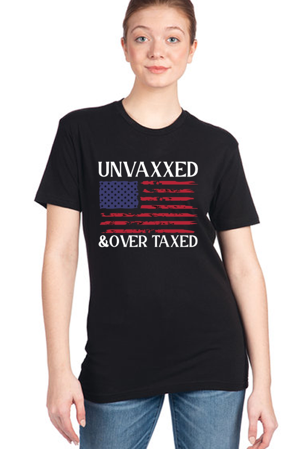Unvaxxed & Overtaxed Tee